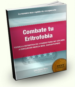 Combate tu Eritrofobia - Tratamiento definitivo
